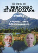 Libro Il percorso di Sri Ramana. Vol. 1: aspetto Jnana dell'insegnamento, L'. Sri Sadhu Om