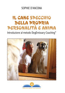 Steamcon.it Il cane specchio della propria personalità e anima. Introduzione al metodo DogEmissary coaching® Image