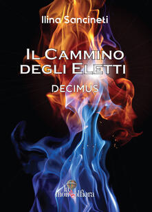 Il cammino degli eletti. Decimus.pdf