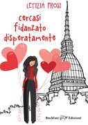 Libro Cercasi fidanzato disperatamente Letizia Frosi