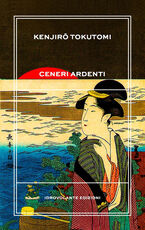 Libro Ceneri ardenti Kenjiro Tokutomi