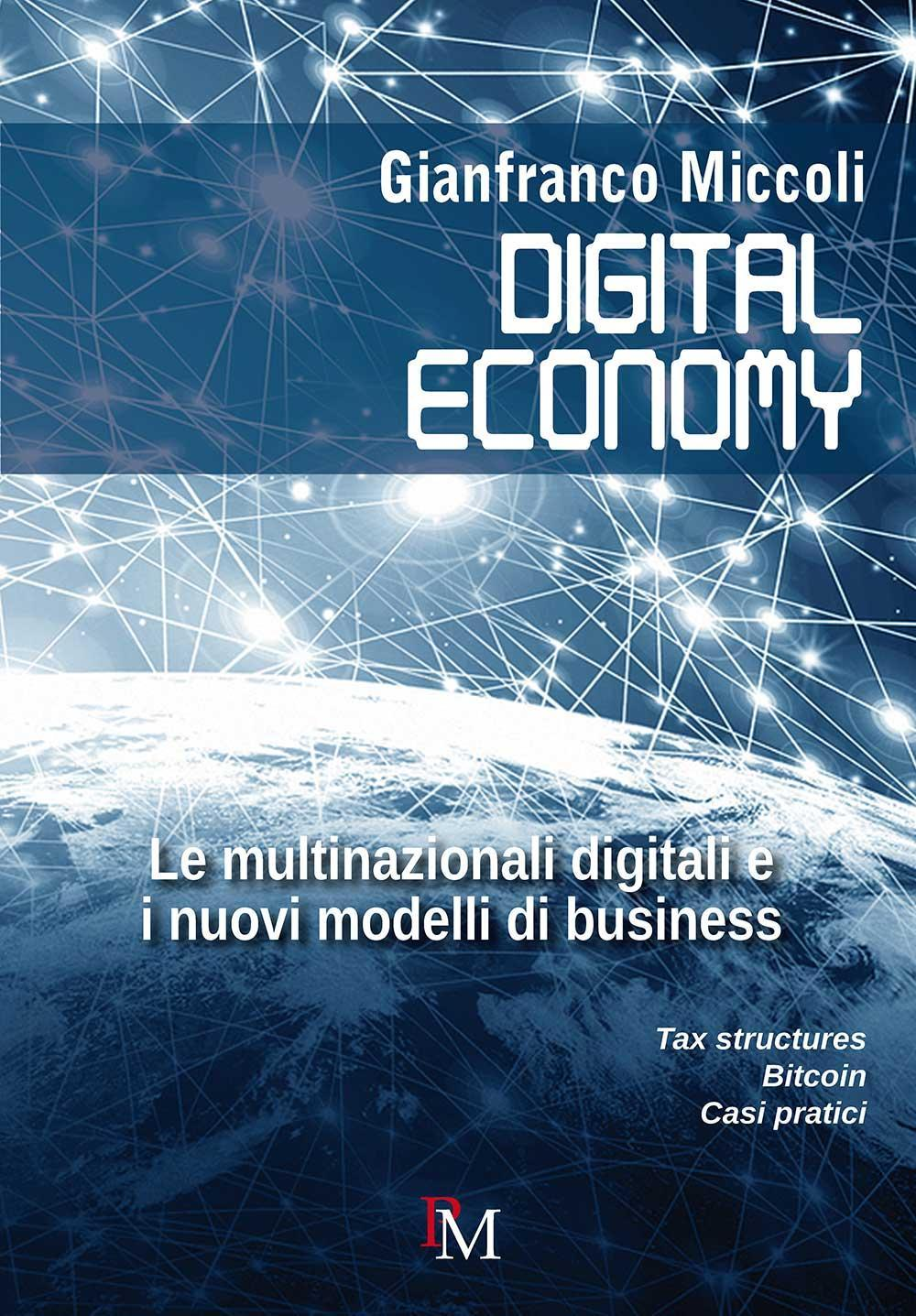 Image of Digital economy. Le multinazionali digitali e i nuovi modelli di business