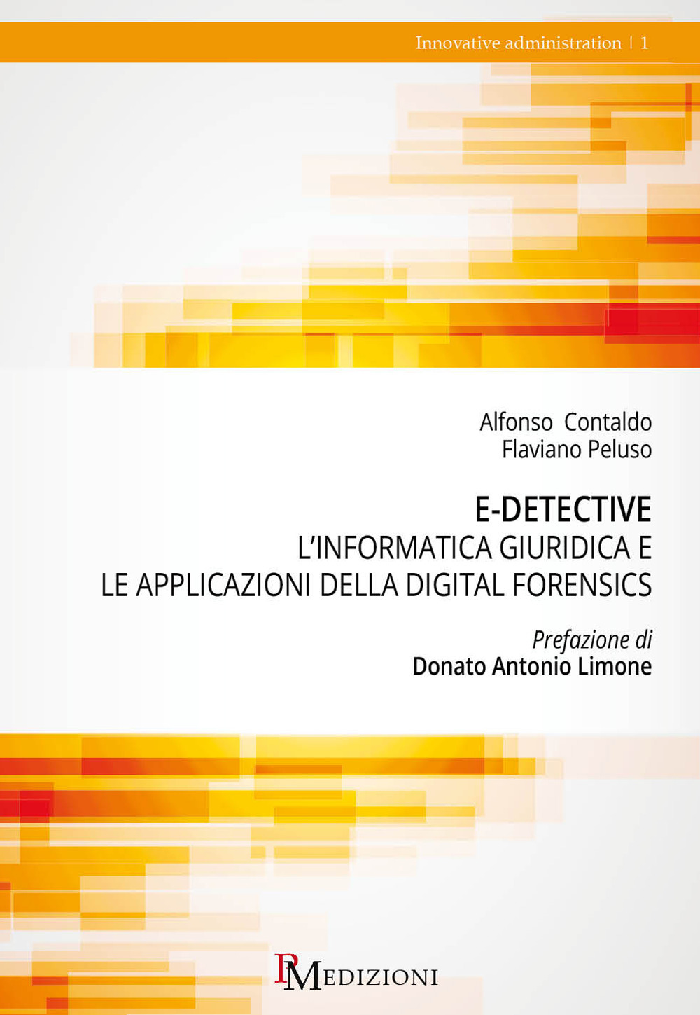 Image of E-detective. L'informatica giuridica e le applicazioni della digital forensics