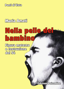 Nella pelle del bambino. Figura materna e costruzione del sé.pdf