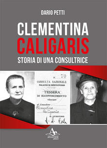 Leggereinsiemeancora.it Clementina Caligaris. Storia di una consultrice Image