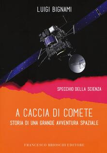 A caccia di comete. Storia di una grande avventura spaziale.pdf