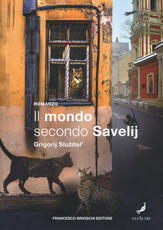 Libro Il mondo secondo Savelij Grigory Sluzhitel