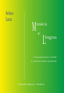 Musica e lingua. Comunicazione verbale e comunicazione musicale.pdf