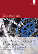 Libro Open source intelligence abstraction layer. Proposta per una teoria generale dell'intelligence delle fonti aperte Giovanni Nacci