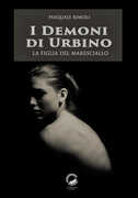 Libro I demoni di Urbino. La figlia del maresciallo Pasquale Rimoli