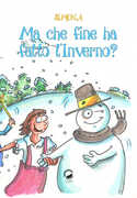Libro Ma che fine ha fatto l'Inverno? Simona