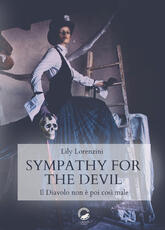 Libro Sympathy for the devil. Il diavolo non è poi così male Lily Lorenzini