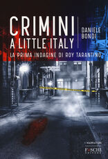 Libro Crimini a Little Italy Daniele Bondi
