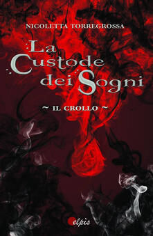 Il crollo. La custode dei sogni.pdf