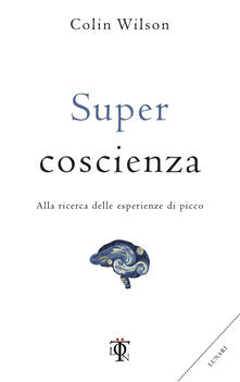 Super coscienza. Alla ricerca delle esperienze di picco.pdf