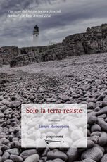 Libro Solo la terra resiste James Robertson