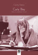 Libro Carla Bley. L'arte di orchestrare le voci Carolina Bubbico