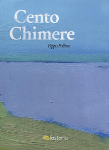 Cento chimere.pdf