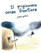 Libro Il prigioniero senza frontiere Jacques Goldstyn