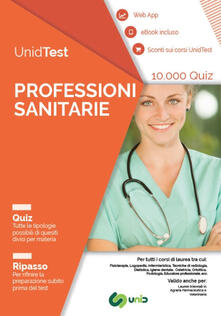 UnidTest. Professioni sanitarie. 10.000 quiz. Ripasso. Con app. Con ebook.pdf
