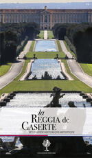 Libro La Reggia de Caserta. Petit guide historique et artistique Giuseppe Pesce Rosaria Rizzo