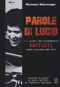 Libro Parole di Lucio. I 5 giorni che proiettarono Battisti nelle orecchie del rock Renato Marengo