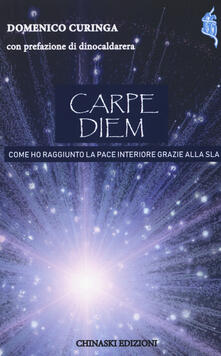 Carpe diem. Come ho raggiunto la pace interiore grazie alla SLA.pdf