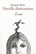 Libro Novelle disincantate Jacques Bens