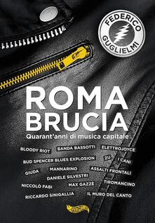 Roma brucia. Quarantanni di musica capitale.pdf