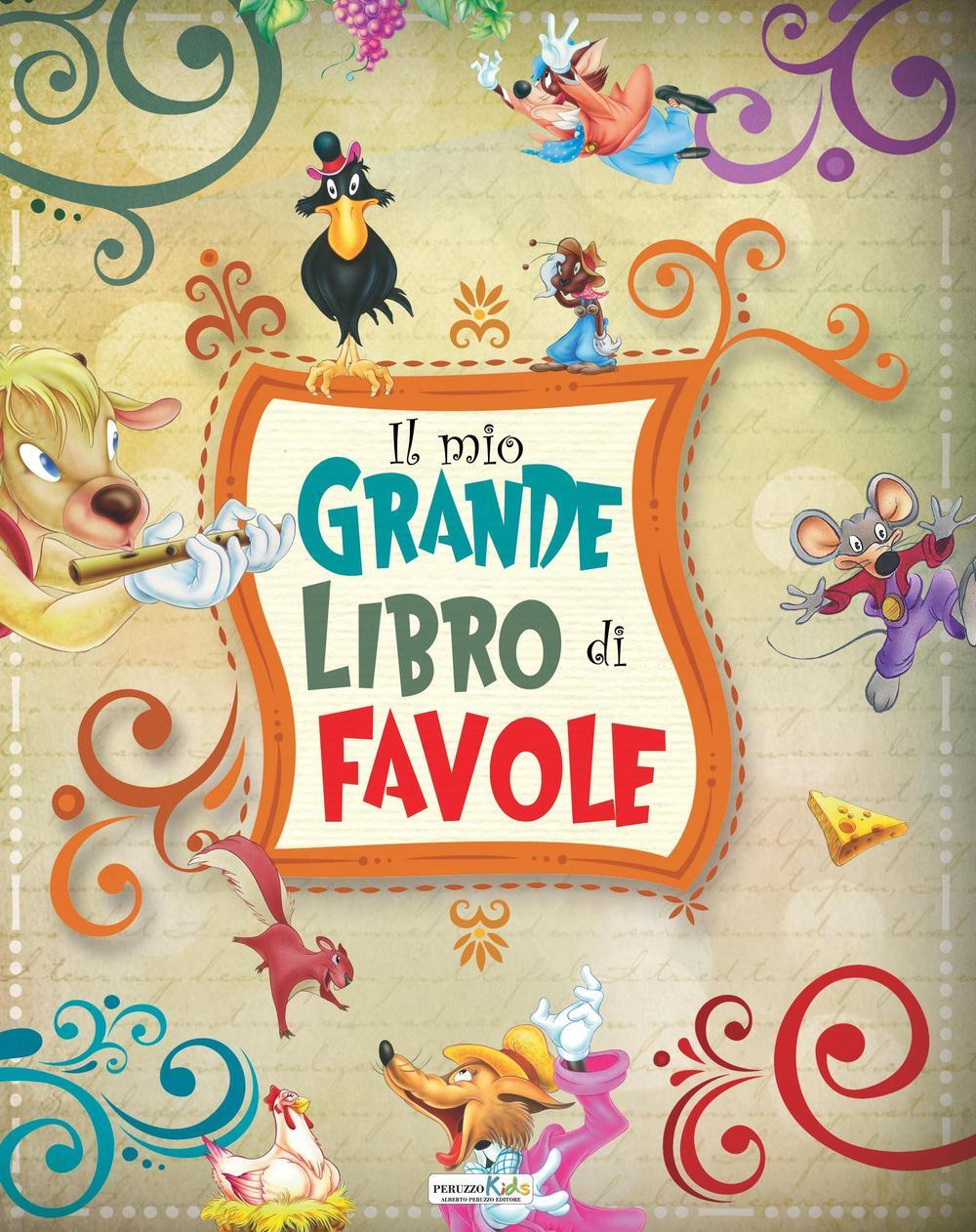Il mio grande libro di favole Libro Peruzzo Kids IBS