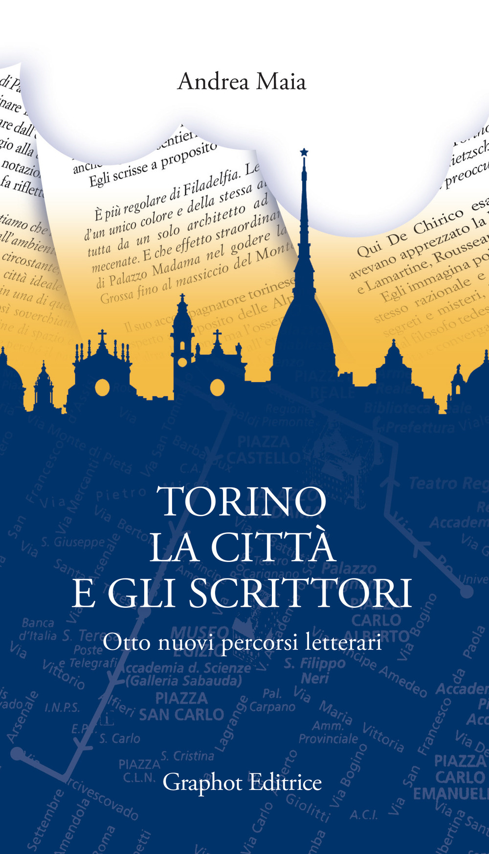 Image of Torino, la città e gli scrittori. Otto nuovi percorsi letterari