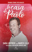 Libro La casa di Paolo Sara Loffredi Marco Lillo