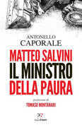 Libro Matteo Salvini. Il ministro della paura Antonello Caporale