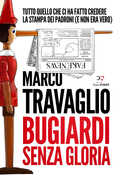 Libro Bugiardi senza gloria Marco Travaglio