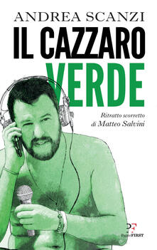 Il cazzaro verde. Ritratto scorretto di Matteo Salvini.pdf