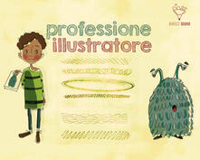 Kit professione illustratore. Ediz. illustrata.pdf