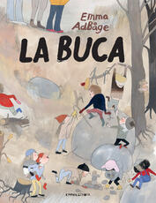 Libro La buca. Ediz. a colori Emma Adbåge