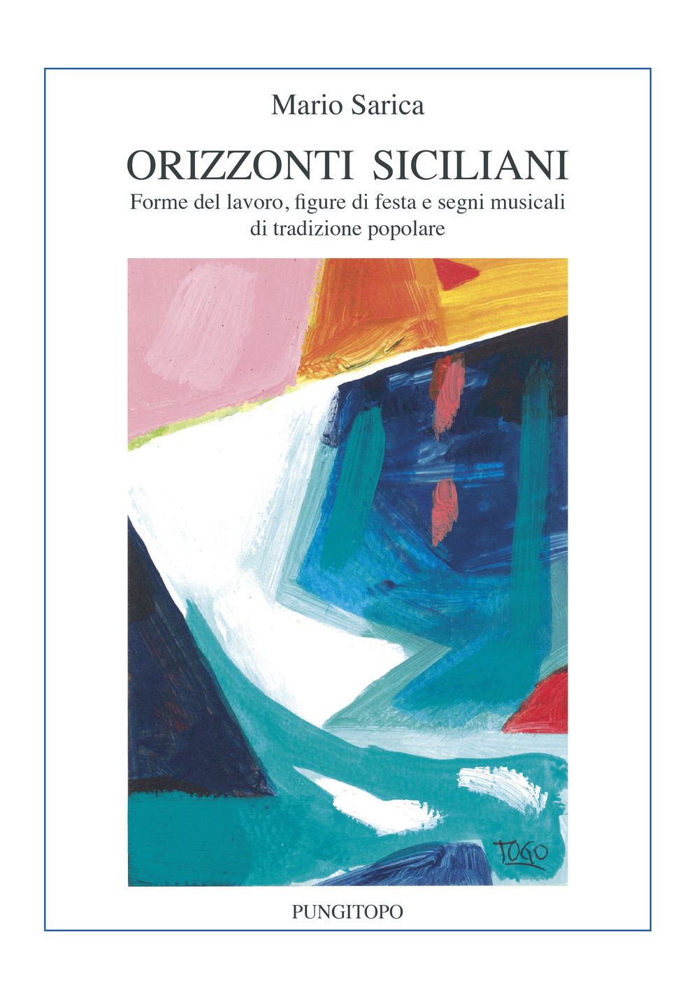 Image of Orizzonti siciliani. Forme del lavoro, figure di festa e segni musicali di tradizione popolare