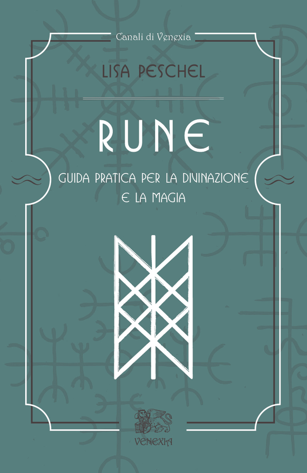 Image of Rune. Guida pratica per la divinazione e la magia
