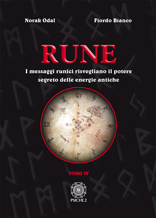 Image of Rune. Vol. 4: messaggi runici risvegliano il potere segreto delle energie antiche, I.