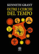 Libro Oltre i cerchi del tempo Kenneth Grant