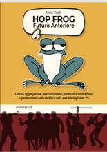 Libro Hop frog. Futuro anteriore Niclo Vitelli