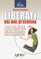 Libro Liberati dal mal di schiena Giovanni Castellani