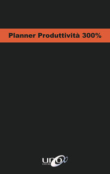 Planner produttività 300%.pdf