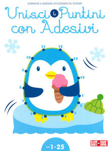Pinguino. Unisci i puntini 1-25. Con adesivi. Ediz. illustrata.pdf