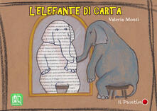 L elefante di carta. Ediz. a colori.pdf