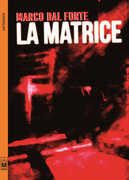 Libro La matrice Marco Dal Forte