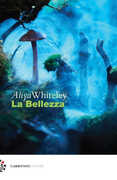 Libro La bellezza Aliya Whiteley