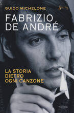 Libro Fabrizio De André. La storia dietro ogni canzone Guido Michelone