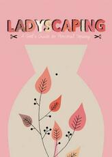 Libro in inglese Ladyscaping: A Girl's Guide to Personal Topiary Caroline Selmes John Z. Komurki